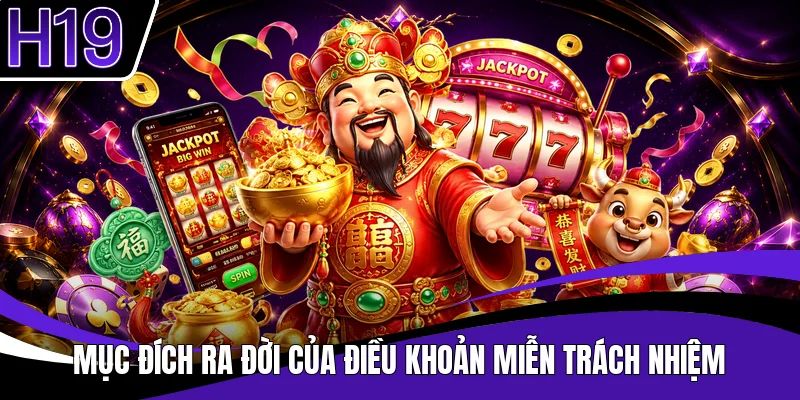 Mục đích ra đời của điều khoản miễn trách nhiệm